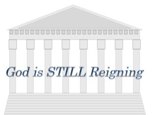 A picture of the Supreme Court with the words God is still reigning over it