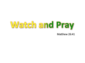 http://www.mtnside.org/wp-content/uploads/2015/07/2015-July-19-Radio-Sermonette-Matthew-26-41-Watch-and-Prayer.mp3