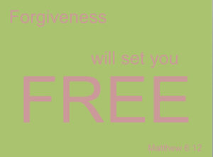 Forgiveness will set you free Matthew 6-12_edited-1