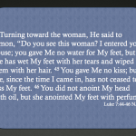 Luke 7:44-46